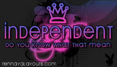 Independent Do You Know What That Mean