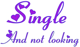 single and not looking