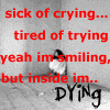 Sick Of Crying