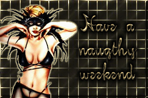 have a naughty weekend