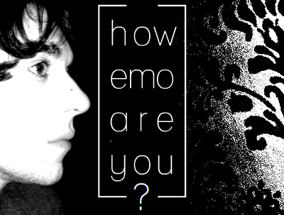 how emo are you