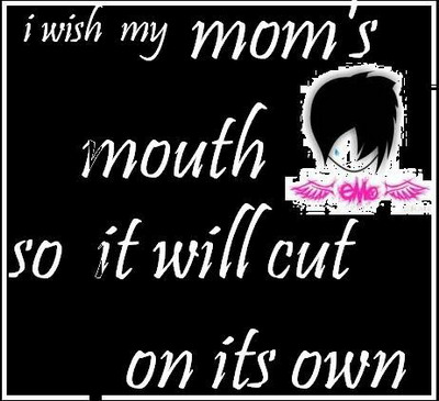i wish my mom s mouth