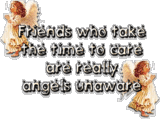 Friends Who Take The Time To Care Are Really Angel