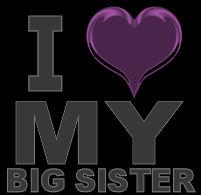 I Love My Big Sister