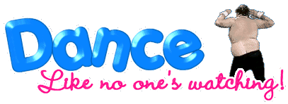 Dance Like No One's Watching