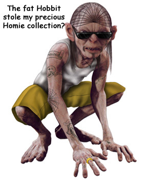 the fat hobbit stole my precious homie collection