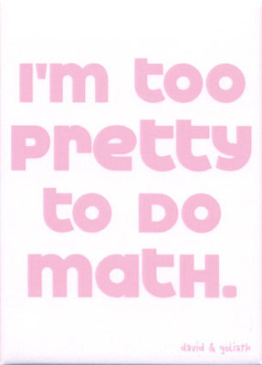 Too Pretty To Do Math