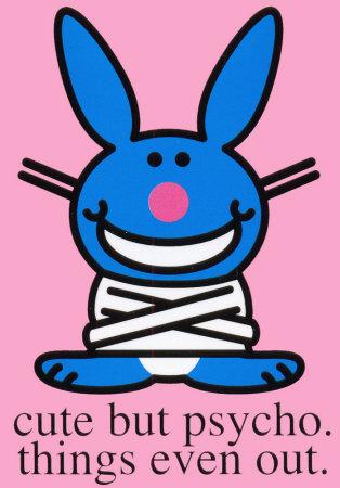 funny quotes happy bunny. happy bunny cute but psycho