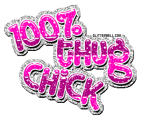 100% Thug Chick