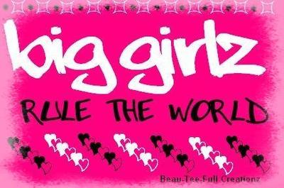 Big Girls Rule The World