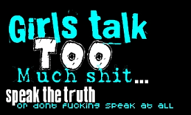 Girls Talk Too Much