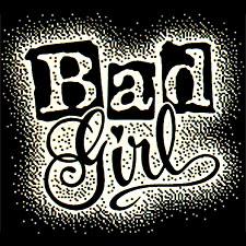 Your a bad girl