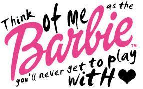 Think Of Me As The Barbie