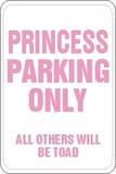 Princess Parking Only