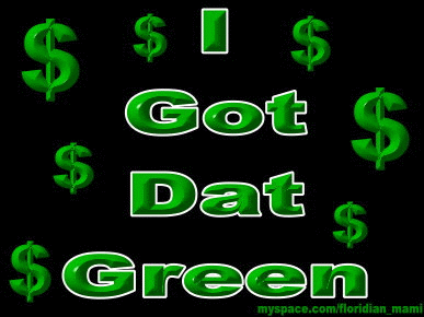 Got Dat Green