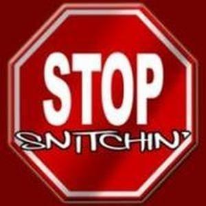Stop Snitchin' Sign