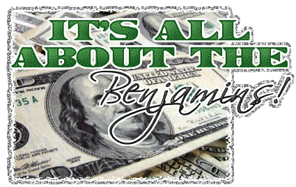 it s all about the benjamins