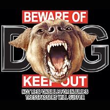 Beware Of Dog Keep Out
