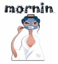 Mornin'