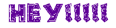 Hey!!!