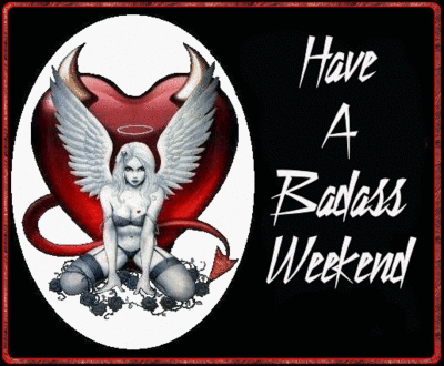 Badass Weekend
