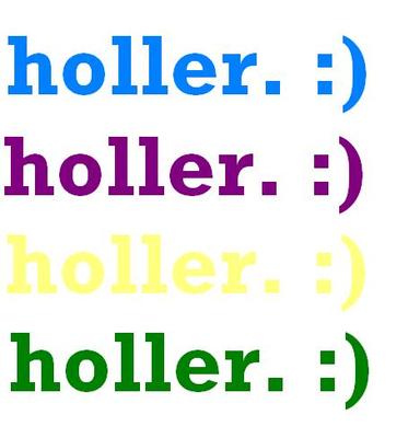 Holler:)