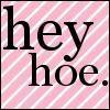 Hey Hoe