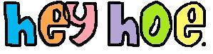 Hey Hoe