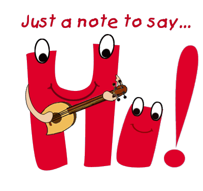 Just A Note To Say Hi