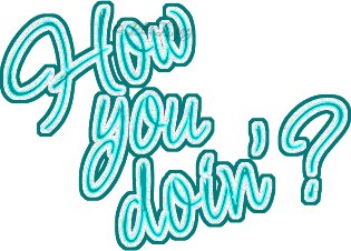 How You Doin?