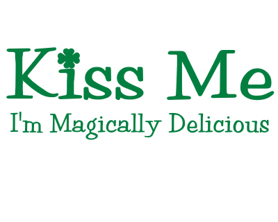 kiss me i m magically delicious