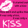 It Started Out With A Kiss
