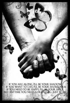 if you ar alone, i ll be your shodow