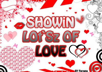 Showin Lot'sz Of Love