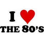 I love the 80's