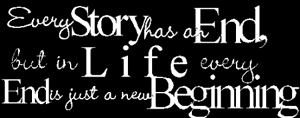 End Is Just A New Beginning