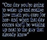 One Day You're Going To Wake Up And Realize How Mu