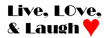 Live, Love, Laugh