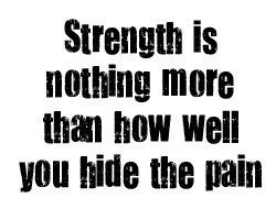 Strength...