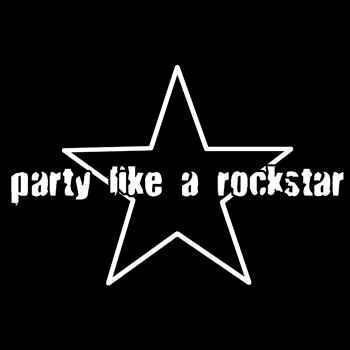 PARTY LIKE ROCKSTAR