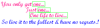 One life