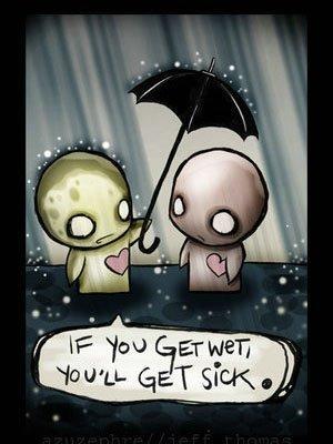 if you get wet,you ll get sick